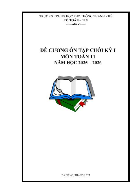 Đề cương cuối kỳ 1 Toán 11 năm 2025 – 2026 trường THPT Thanh Khê – Đà Nẵng (bản Word)